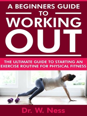 cover image of A Beginners Guide to Working Out